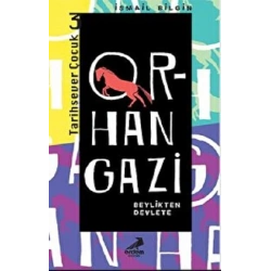 Orhan Gazi - Tarihsever Çocuk Dizisi 3