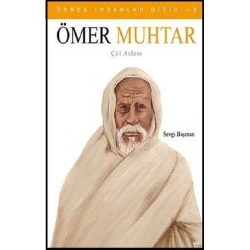 Örnek İnsanlar Dizisi 6: Ömer Muhtar