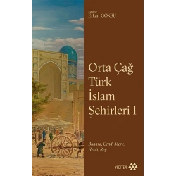 Orta Çağ Türk İslam Şehirleri 1