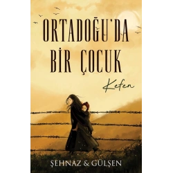 Ortadoğu’da Bir Çocuk – Kefen