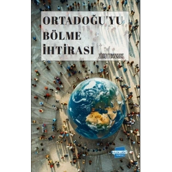 Ortadoğu’yu Bölme İhtirası