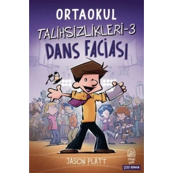 Ortaokul Talihsizlikleri-3 Dans Faciası