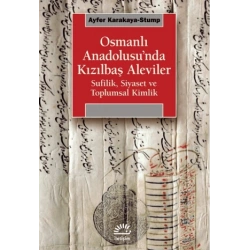 Osmanlı Anadolusu’nda Kızılbaş Aleviler