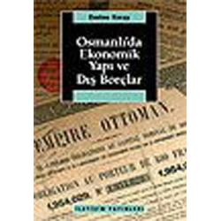 Osmanlıda Ekonomik Yapı ve Dış Borçlar