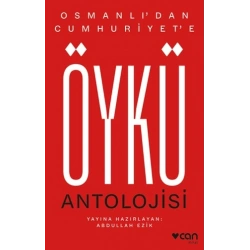 Osmanlıdan Cumhuriyete Öykü Antolojisi