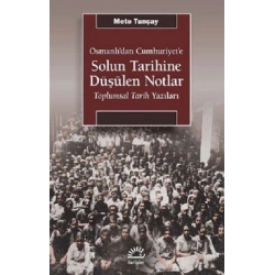 Osmanlıdan Cumhuriyete Solun Tarihine Düşülen Notlar