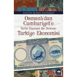 Osmanlıdan Cumhuriyete Türkiye Ekonomisi
