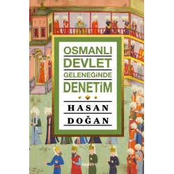 Osmanlı Devlet Geleneğinde Denetim
