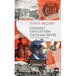 Osmanlı Devletinin Dağılma Devri