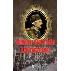 Osmanlı Devletinin Dağılma Devri
