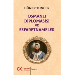 Osmanlı Diplomasisi ve Sefaretnameler