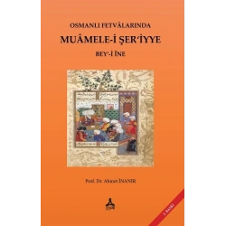 Osmanlı Fetvalarında Muamele-i Şer’iyye Bey‘-i İne