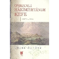 Osmanlı Hakimiyetinde Kefe (1475-1600)