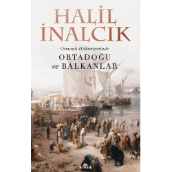 Osmanlı Hakimiyetinde Ortadoğu Ve Balkanlar