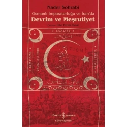 Osmanlı İmparatorluğu ve İranda Devrim ve Meşrutiyet