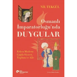 Osmanlı  İmparatorluğu’nda Duygular