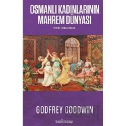 Osmanlı Kadınlarının Mahrem Dünyası