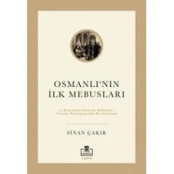 Osmanlının İlk Mebusları