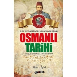 Osmanlı Tarihi - Savaşlar - Padişahlar - Önemli Olaylar