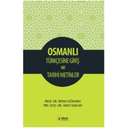 Osmanlı Türkçesine Giriş Ve Tarihi Metinler