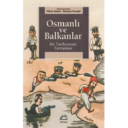 Osmanlı ve Balkanlar: Bir Tarihyazımı Araştırması