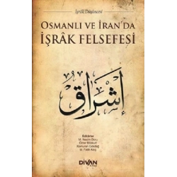Osmanlı ve İranda İşrak Felsefesi