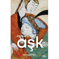 Osmanlı’da Aşk