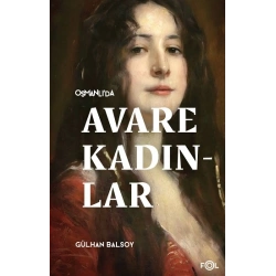 Osmanlı’da Avare Kadınlar