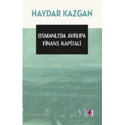 Osmanlı’da Avrupa Finans Kapitali