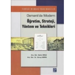 Osmanlı’da Modern Öğretim, Strateji, Yöntem ve Teknikleri