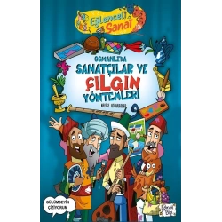 Osmanlıda Sanatçılar ve Çılgın Yöntemleri