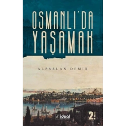 OSMANLI’DA YAŞAMAK