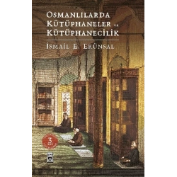 Osmanlılarda Kütüphaneler ve Kütüphanecilik