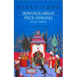Osmanlılardan Önce Osmanlı