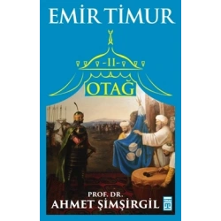 Otağ Serisi II - Emir Timur
