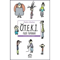 Ö.T.E.K.İ. (Gizli Topluluk)