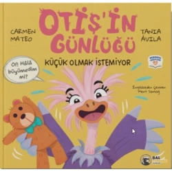 Otiş’in Günlüğü - Küçük Olmak İstemiyor