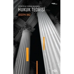 Otorite ile Yorum Arasında - Hukuk Teorisi