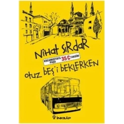 Otuz Beşi Beklerken