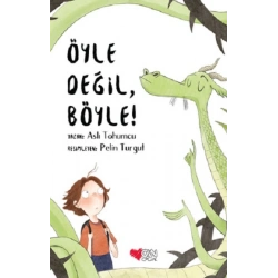 Öyle Değil, Böyle