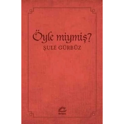 Öyle Miymiş?