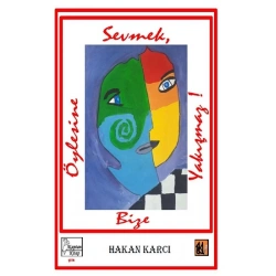 Öylesine Sevmek Bize Yakışmaz!