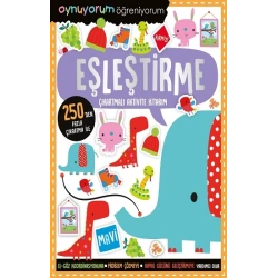 Oynuyorum Öğreniyorum - Eşleştirme Çıkartmalı Aktivite Kitabım
