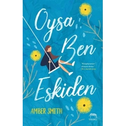 Oysa Ben Eskiden
