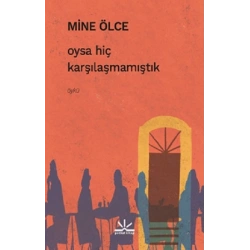 Oysa Hiç Karşılaşmamıştık