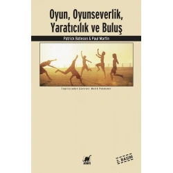 Oyun, Oyunseverlik ,Yaratıcılık ve Buluş