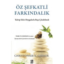 Öz Şefkatli Farkındalık