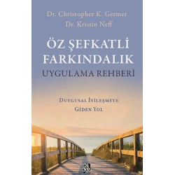 Öz Şefkatli Farkindalik Uygulama Rehberi