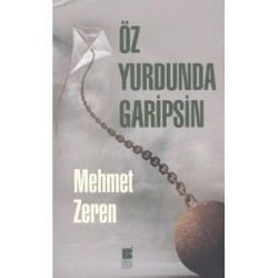 Öz Yurdunda Garipsin