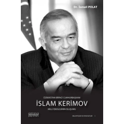 Özbekistan Birinci Cumhurbaşkanı İslam Kerimov (Ciltli)